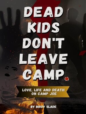 cover image of Dead Kids Don't Leave Camp